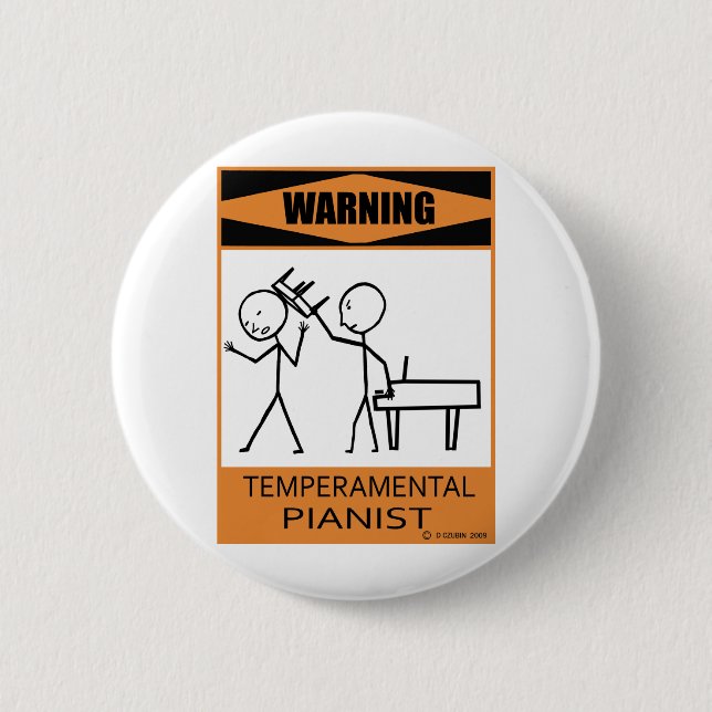 Chapa Redonda De 5 Cm Aviso Pianista Temperamental (Anverso)