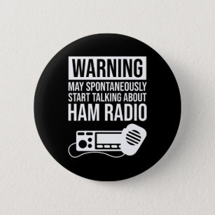 Chapa Redonda De 5 Cm Aviso: Puede empezar a hablar de Ham Radio