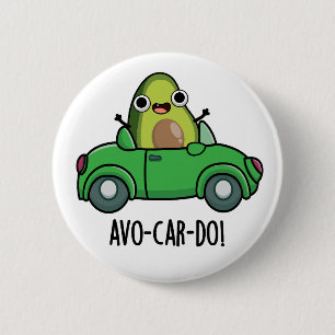 Chapa Redonda De 5 Cm Avo-car-do Funny Aguacate Puns