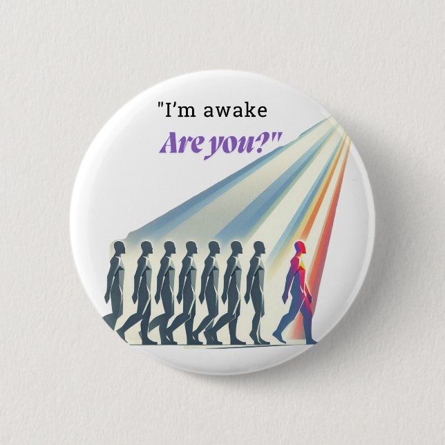 Chapa Redonda De 5 Cm Awaken and Break the Pattern – “Are You?” Art (Anverso)