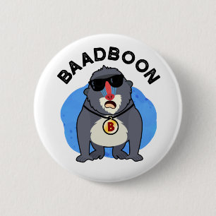 Chapa Redonda De 5 Cm Baadboon Funny Bad Baboon Pun