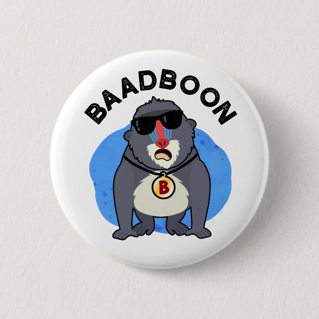 Chapa Redonda De 5 Cm Baadboon Funny Bad Baboon Pun (Anverso)