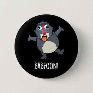 Chapa Redonda De 5 Cm Bab-foon Funny Buffoon Baboon Pun Dark BG