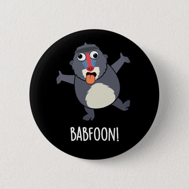 Chapa Redonda De 5 Cm Bab-foon Funny Buffoon Baboon Pun Dark BG (Anverso)