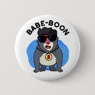 Chapa Redonda De 5 Cm Babe-boon Gracioso mono animal Baboon Pun