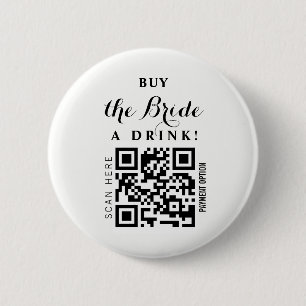 Chapa Redonda De 5 Cm Bachelorette Buy the Bride una bebida código QR