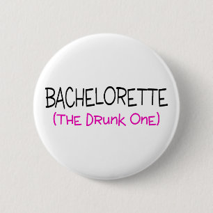 Chapa Redonda De 5 Cm Bachelorette el borracho