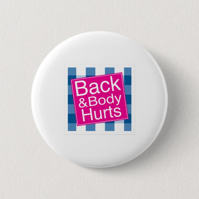 Chapa Redonda De 5 Cm Back & Body Hurts (Anverso)