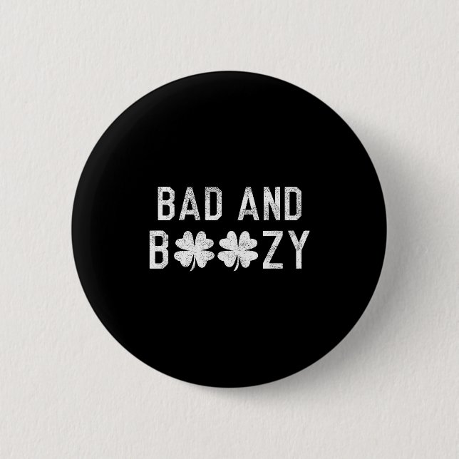 Chapa Redonda De 5 Cm Bad And Boozy St Patricks Day Shamrock Green  (Anverso)