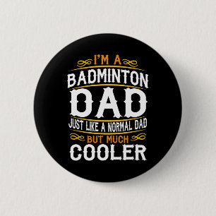 Chapa Redonda De 5 Cm Badminton Dad