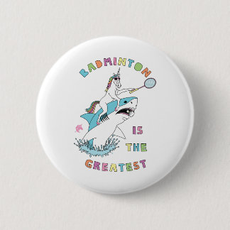 Chapa Redonda De 5 Cm Badminton Es El Mayor Tiburón Que Monta En Unicorn