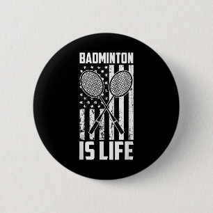 Chapa Redonda De 5 Cm Badminton Es Vida - Vintage Bandera Estadounidense
