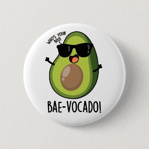 Chapa Redonda De 5 Cm Bae-vocado Funny Aguacate Pun