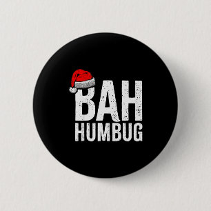 Chapa Redonda De 5 Cm Bah Humbug. Divertido Sarcástico Anti Navidad