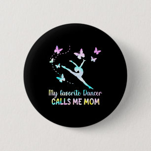 Chapa Redonda De 5 Cm Baila mamá bailarina favorita llama a mamá diverti
