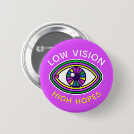 Chapa Redonda De 5 Cm Baja visión, alta esperanza Personalizado concienc