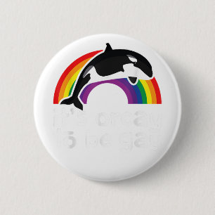 Chapa Redonda De 5 Cm Ballena LGBT orca es una buena forma de ser gay ar