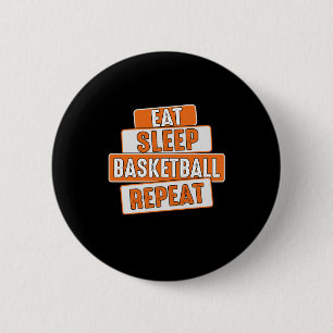 Chapa Redonda De 5 Cm Baloncesto Lover Eat Sleep Basketball Repetir