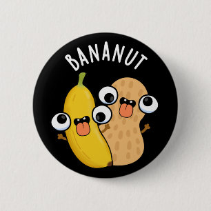 Chapa Redonda De 5 Cm Bananut Funny Fruit Banana Pun Dark BG