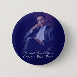 Chapa Redonda De 5 Cm Barack Obama - más fresco. Presidente. Nunca