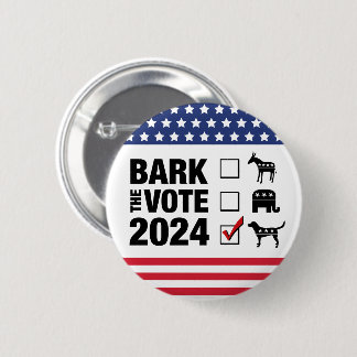 Chapa Redonda De 5 Cm Bark the Vote 2024 Elecciones - círculo de perros