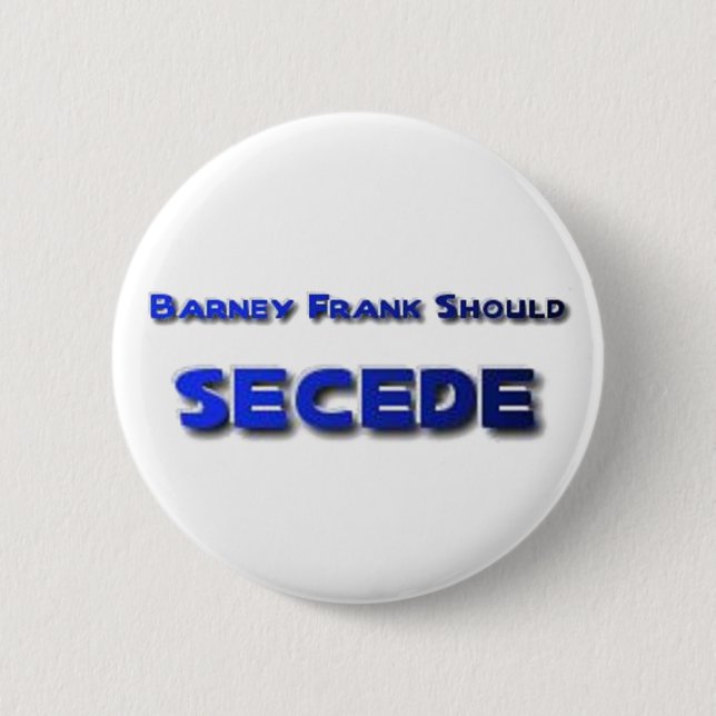 Chapa Redonda De 5 Cm Barney Frank Secede (Anverso)