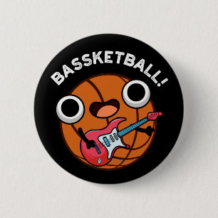 Chapa Redonda De 5 Cm Bassketball Funny Basketball Music Pun Dark BG