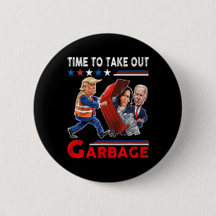 Chapa Redonda De 5 Cm Basura Graciosa Para Trump 2024 - Momento De Sacar