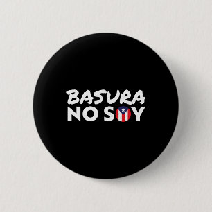 Chapa Redonda De 5 Cm Basura no soy bandera de Puerto Rico no soy spa de