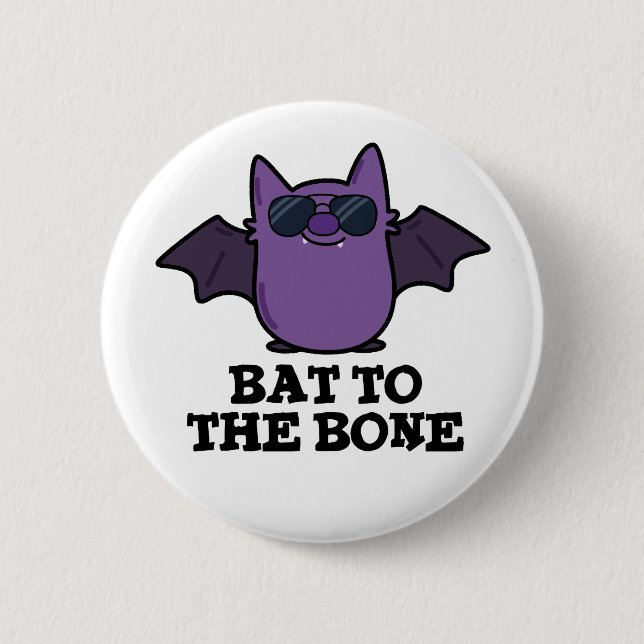 Chapa Redonda De 5 Cm Bat To The Bone Funny Animal Pun (Anverso)