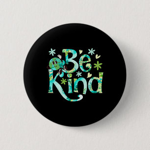 Chapa Redonda De 5 Cm Be Kind Earth Day Motheon Earth Birthday