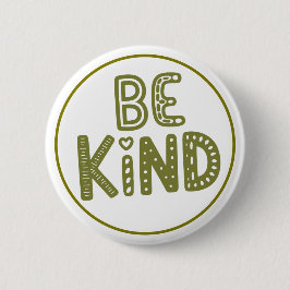 Chapa Redonda De 5 Cm Be Kind Positive Kindness Reminder