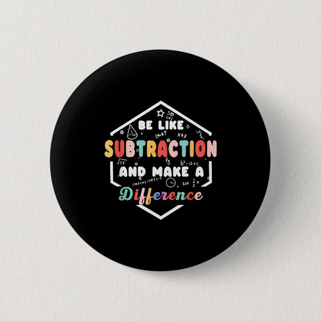 Chapa Redonda De 5 Cm Be Like Subtraction Math Quote Chalkboard Teacher  (Anverso)