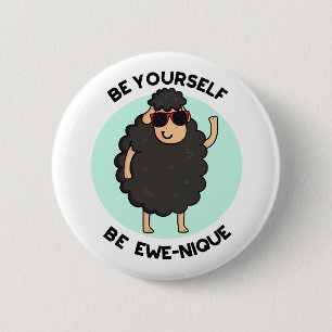 Chapa Redonda De 5 Cm Be You Be Ewenique Funny Sheep Pun