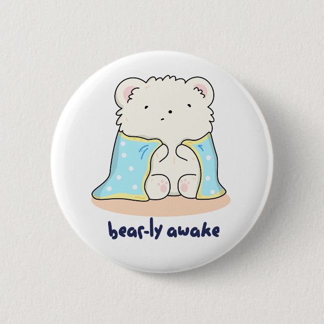 Chapa Redonda De 5 Cm Bearly Awake Funny Sleepy Bear Pun (Anverso)
