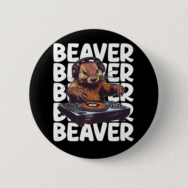 Chapa Redonda De 5 Cm Beaver Lover DJ (Anverso)