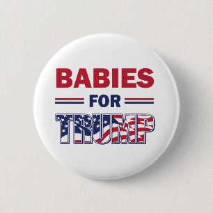 Chapa Redonda De 5 Cm Bebés para Trump