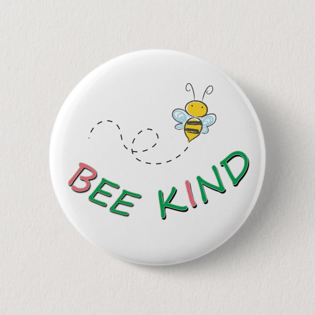 Chapa Redonda De 5 Cm Bee Kind - Cita motivacional divertida y el arte (Anverso)