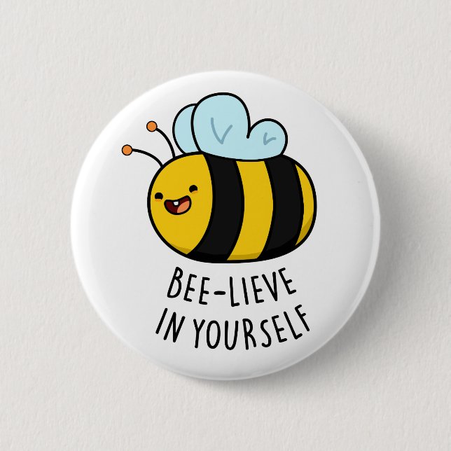 Chapa Redonda De 5 Cm Bee-lieve en Yourself Funny Bee Pun (Anverso)