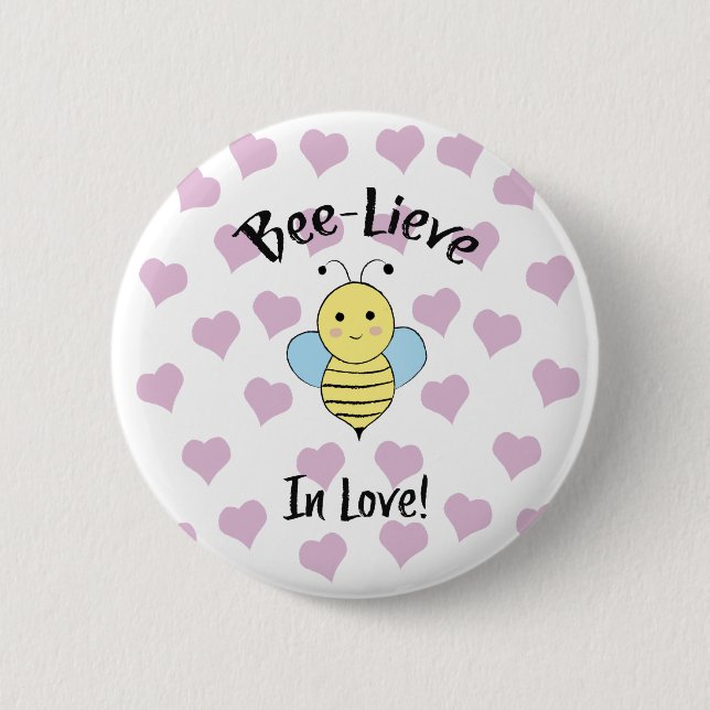 Chapa Redonda De 5 Cm Bee Lieve In Love (Anverso)