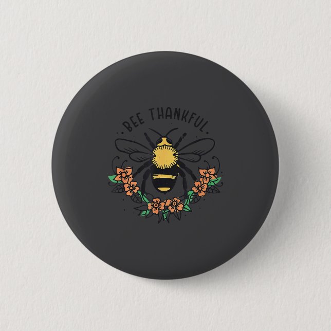 Chapa Redonda De 5 Cm Bee Thankful Funny Thanksgiving Fall Season Pun Qu (Anverso)