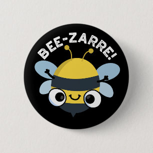 Chapa Redonda De 5 Cm Bee-zarre Funny Bizarre Bee Pun Dark BG