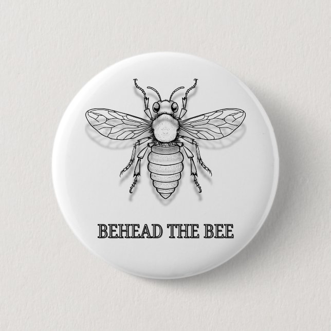 Chapa Redonda De 5 Cm Behead The Bee (Anverso)