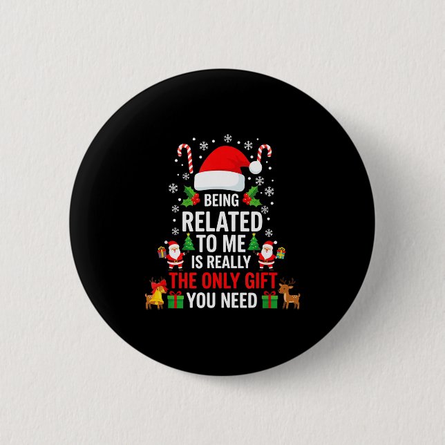 Chapa Redonda De 5 Cm Being Related To Me Funny Christmas Family Xmas Pa (Anverso)
