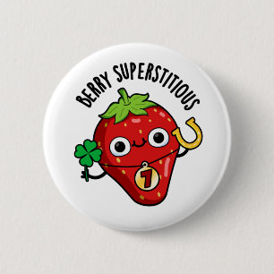 Chapa Redonda De 5 Cm Berry Superstitious Funny Strawberry Pun