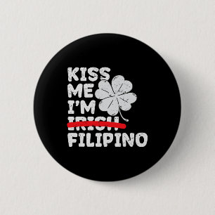 Chapa Redonda De 5 Cm Bésame Soy Filipino Divertido Día de San Patricio 