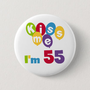 Chapa Redonda De 5 Cm Bésame tengo 55 camisetas de cumpleaños y regalos