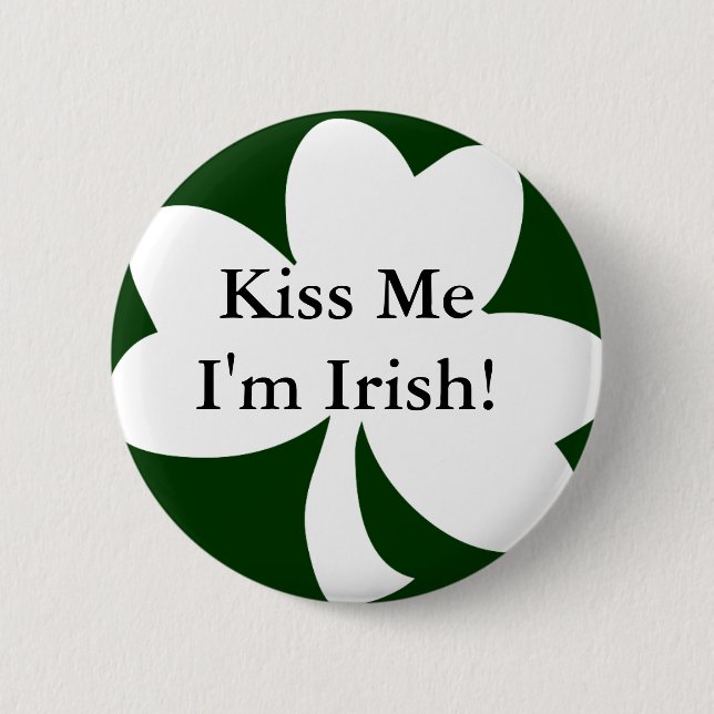 Chapa Redonda De 5 Cm ¡Béseme que soy irlandés! (Anverso)