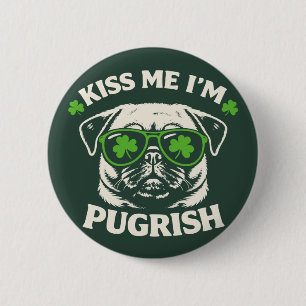 Chapa Redonda De 5 Cm Beso divertido Soy Pugrish Día de San Patricio Per