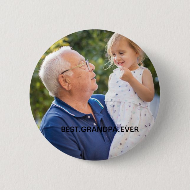 Chapa Redonda De 5 Cm Best Grandpa Ever Full Photo Custom   (Anverso)